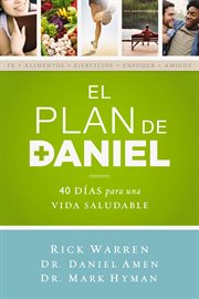 El plan Daniel : 40 días hacia una vida más saludable cover image cdn