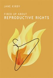 Fired up about reproductive rights cover image cdn