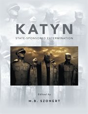 Katyn: state-sponsored extermination. Collection of Essays cover image cdn