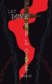 Let love explode cover image cdn