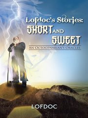 Lofdoc's stories: short and sweet. An Octogenarian's Oracles cover image cdn