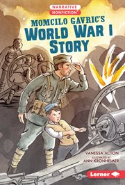 Momcilo Gavric's World War I story cover image cdn