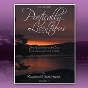 Poetically licentious. One-Hundred-And-One Ero-Sensuous Love Poems cover image cdn