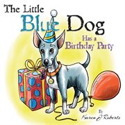 The little blue dog has a birthday party cover image cdn