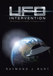 UFO intervention : the biography of a beast throughout history cover image cdn