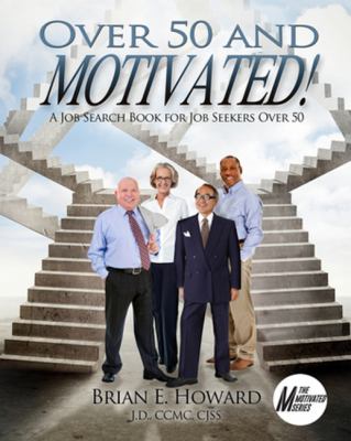 Over 50 and motivated : a job search book for job seekers over 50  cover image cdn