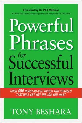 Powerful phrases for successful interviews : over 400 ready-to-use words and phrases that will get you the job you want  cover image cdn