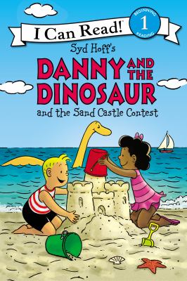 Syd Hoff's Danny and the dinosaur and the sand castle contest  cover image cdn
