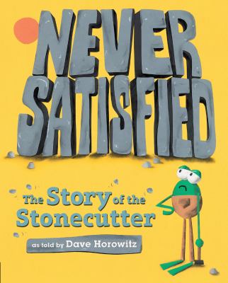 Never satisfied : the story of the Stonecutter cover image