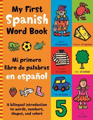 My first Spanish word book = Mi primero libro de palabras en Español  cover image cdn