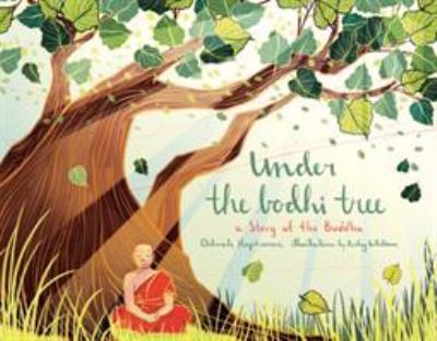 Under the Bodhi Tree : a story of the Buddha  cover image cdn