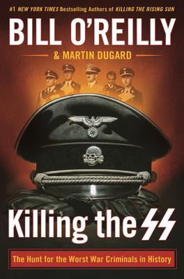 Killing the SS : the hunt for the worst war criminals in history  cover image cdn