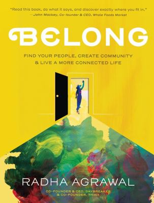 Belong : find your people, create community, & live a more connected life cover image