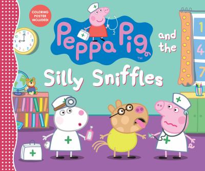 Peppa Pig and the silly sniffles cover image