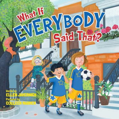 What if everybody said that? cover image