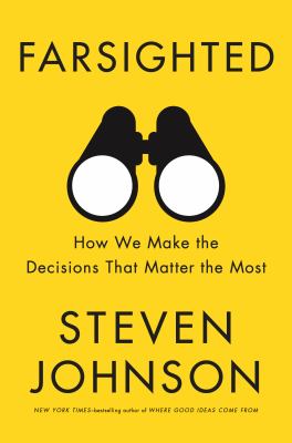 Farsighted : how we make the decisions that matter the most  cover image cdn