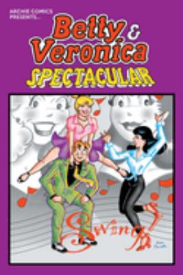 Betty & Veronica spectacular. Vol. 1 cover image