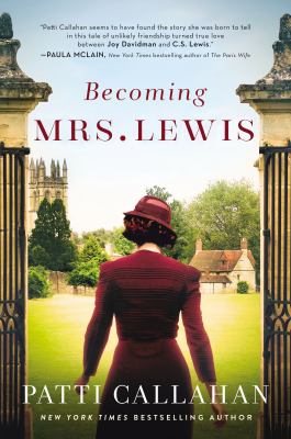 Becoming Mrs. Lewis : a novel : the improbable love story of Joy Davidman and C. S. Lewis cover image