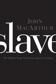 Slave : the hidden truth about your identity in Christ cover image cdn