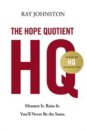 The hope quotient : measure it, raise it, you'll never be the same cover image cdn