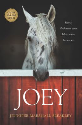 Joey : how a blind rescue horse helped others learn to see  cover image cdn