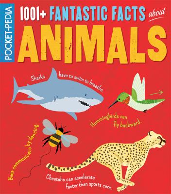 1001+ fantastic facts about animals cover image