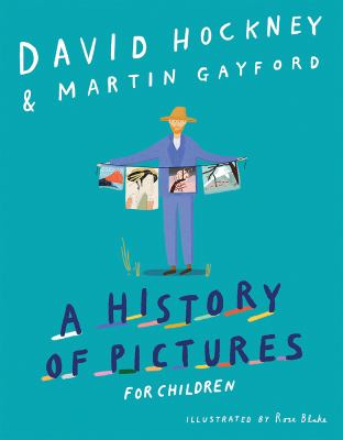 A history of pictures for children : from cave paintings to computer drawings cover image
