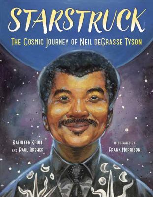 Starstruck : the cosmic journey of Neil deGrasse Tyson  cover image cdn