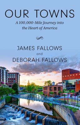 Our towns a 100,000-mile journey into the heart of America cover image