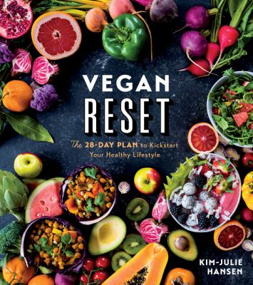Vegan reset : the 28-day plan to kickstart your healthy lifestyle  cover image cdn