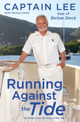 Running against the tide : true tales from the stud of the sea cover image