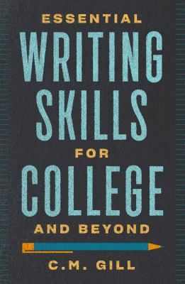 Essential writing skills for college & beyond cover image
