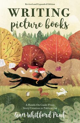 Writing picture books : a hands-on guide from story creation to publication cover image