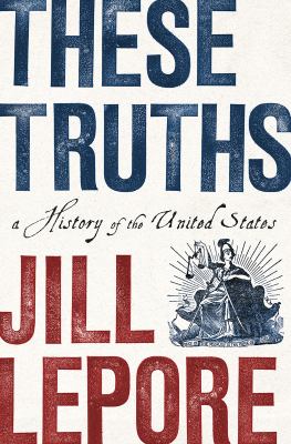 These truths : a history of the United States cover image