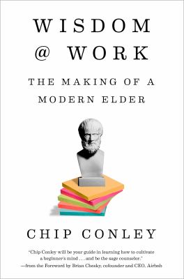 Wisdom at work : the making of a modern elder cover image