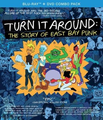 Turn it around [Blu-ray + DVD combo] the story of East Bay punk cover image