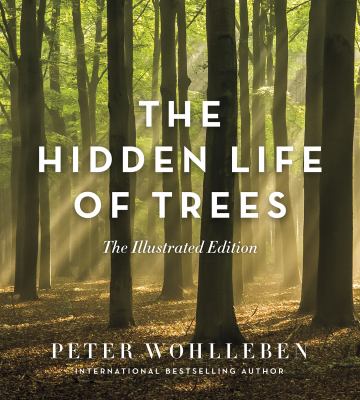 Hidden life of trees : the illustrated edition cover image