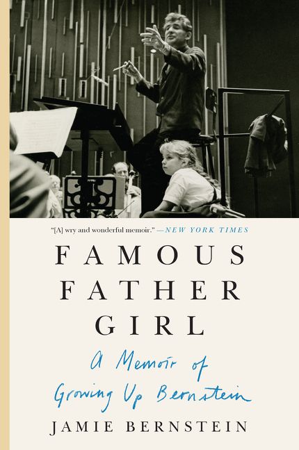 Famous father girl a memoir of growing up Bernstein cover image cdn