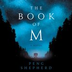 The book of M : a novel cover image cdn