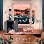 Thread and gone : a Mainely needlepoint mystery cover image cdn