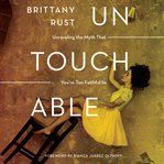 Untouchable. Unraveling the Myth that You're Too Faithful to Fall cover image cdn