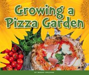 Growing a pizza garden cover image cdn