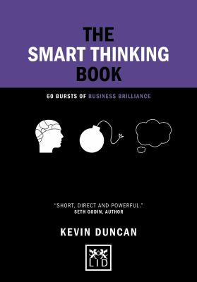 The smart thinking book : 60 bursts of business brilliance cover image