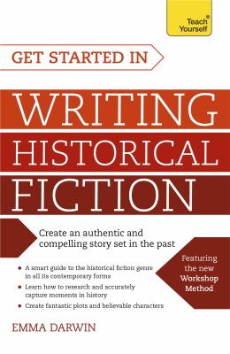 Teach yourself. Get started in writing historical fiction cover image