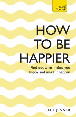 Teach yourself how to be happier cover image
