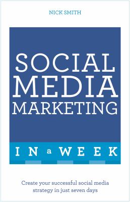 Teach yourself social media marketing in a week cover image