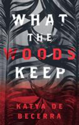 What the woods keep cover image
