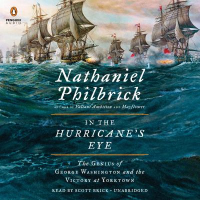 In the hurricane's eye the genius of George Washington and the victory at Yorktown cover image