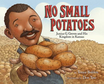 No small potatoes : Junius G. Groves and his kingdom in Kansas  cover image cdn