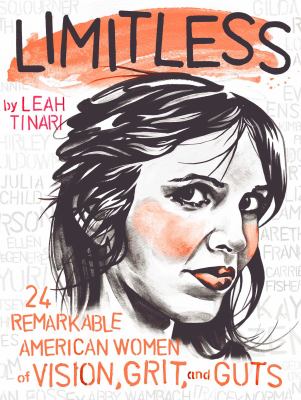 Limitless : 24 remarkable American women of vision, grit, and guts cover image